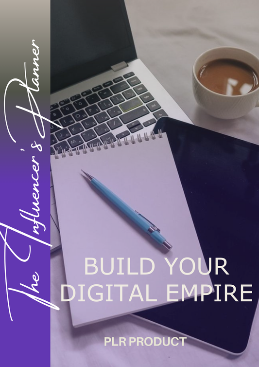 The Influencer's Planner: Build Your Digital Empire - PLR